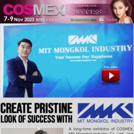 COSMEX 2023 |  Don’t miss the opportunity to create pristine look of success with Mit Mongkol Industry Co., Ltd.